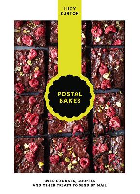Postal Bakes: Over 60 cakes, cookies and other treats to send by mail book
