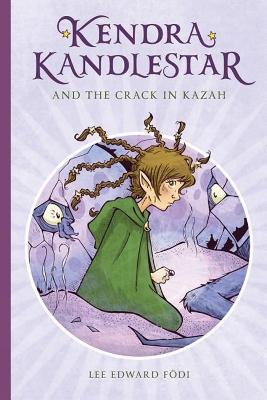 Kendra Kandlestar And The Crack In Kazah book