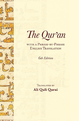 The Qur'an With a Phrase-by-Phrase English Translation by Ali Quli Qarai