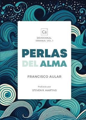 Perlas del Alma: Devocional Semanal, Vol. 1 book