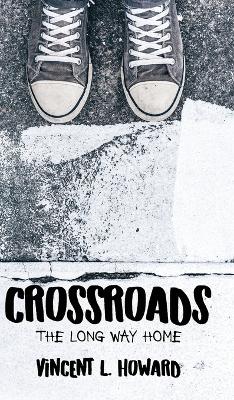 Crossroads: The Long Way Home book