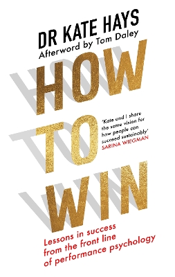 How to Win: Lessons in Success From the Front Line of Performance Psychology book