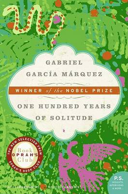 One Hundred Years of Solitude by Gabriel Garcia Marquez