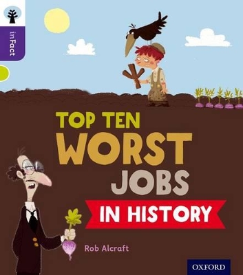 Oxford Reading Tree inFact: Level 11: Top Ten Worst Jobs in History book