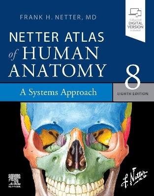 Netter Atlas of Human Anatomy: A Systems Approach: paperback + eBook book