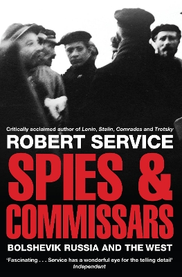 Spies and Commissars by Robert Service