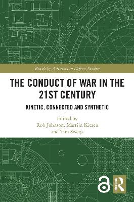 The Conduct of War in the 21st Century: Kinetic, Connected and Synthetic book