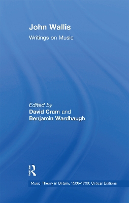 John Wallis: Writings on Music by Benjamin Wardhaugh