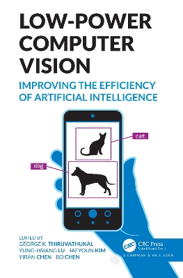 Low-Power Computer Vision: Improve the Efficiency of Artificial Intelligence book