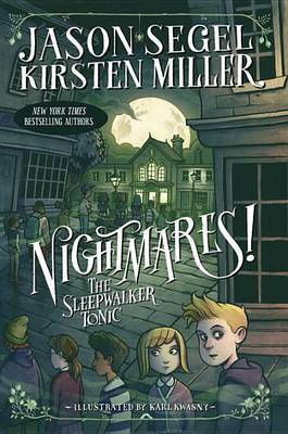 Nightmares! the Sleepwalker Tonic by Jason Segel
