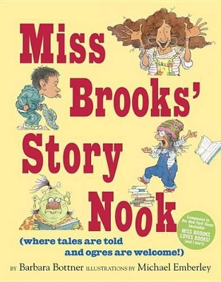 Miss Brooks' Story Nook (Where Tales Are Told And Ogres AreWelcome) book