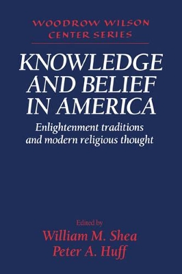 Knowledge and Belief in America by William M. Shea