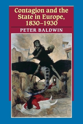 Contagion and the State in Europe, 1830-1930 by Peter Baldwin