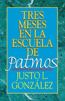 Tres Meses en la Escuela de Patmos book