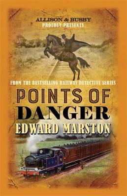 Points of Danger by Edward Marston