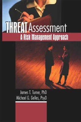 Threat Assessment by James T Turner