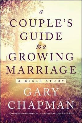 Couple's Guide to a Growing Marriage book