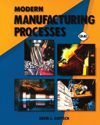 Modern Manufacturing Processes book