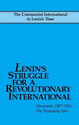 Lenin's Struggle for a Revolutionary International book