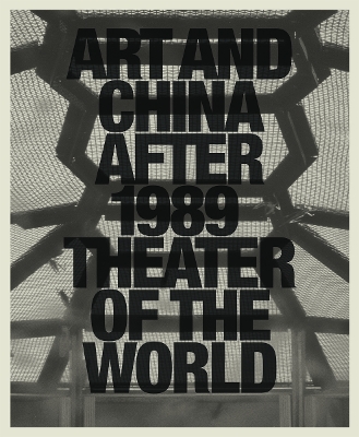 Art and China after 1989 book