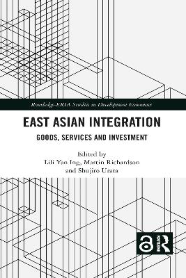 East Asian Integration: Goods, Services and Investment by Lili Yan Ing
