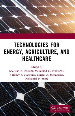 Technologies for Energy, Agriculture, and Healthcare book