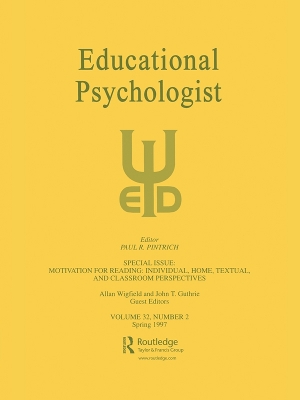 Motivation for Reading: Individual, Home, Textual, and Classroom Perspectives: A Special Issue of educational Psychologist by Allan Wigfield