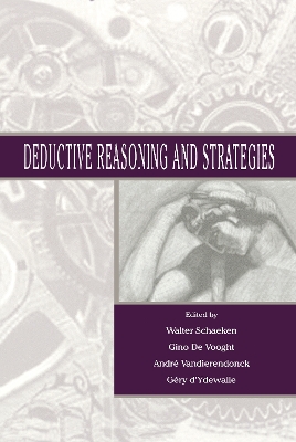 Deductive Reasoning and Strategies by Walter Schaeken