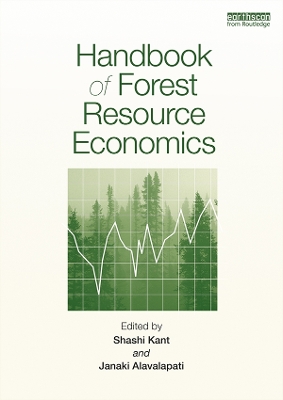 Handbook of Forest Resource Economics by Shashi Kant