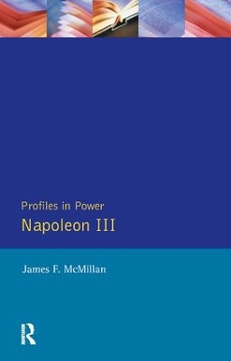 Napoleon III by James F. Mcmillan