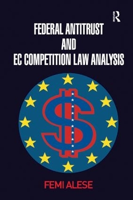 Federal Antitrust and EC Competition Law Analysis by Femi Alese