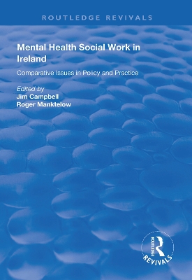 Mental Health Social Work in Ireland: Comparative Issues in Policy and Practice book