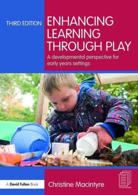 Enhancing Learning through Play by Christine Macintyre