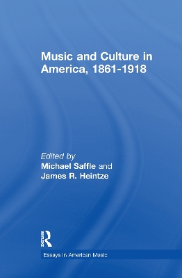 Music and Culture in America, 1861-1918 book