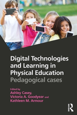 Digital Technologies and Learning in Physical Education: Pedagogical cases book