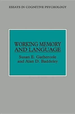 Working Memory and Language by Susan E. Gathercole