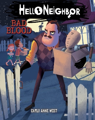 Bad Blood (Hello Neighbor, Book 4) book