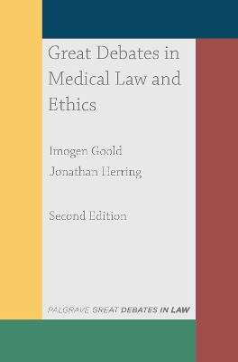 Great Debates in Medical Law and Ethics book