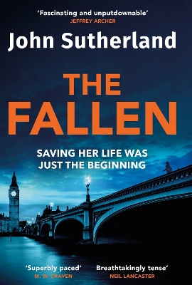 The Fallen: A heart-pounding London police thriller for 2024 for crime and thriller fans by John Sutherland
