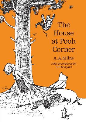 The House at Pooh Corner by A. A. Milne