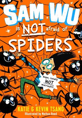 Sam Wu is NOT Afraid of Spiders! (Sam Wu is Not Afraid) book