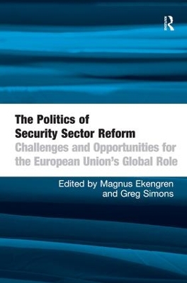 Politics of Security Sector Reform by Magnus Ekengren