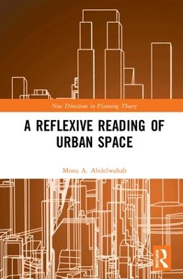 Reflexive Reading of Urban Space by Mona A. Abdelwahab