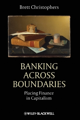 Banking Across Boundaries by Brett Christophers