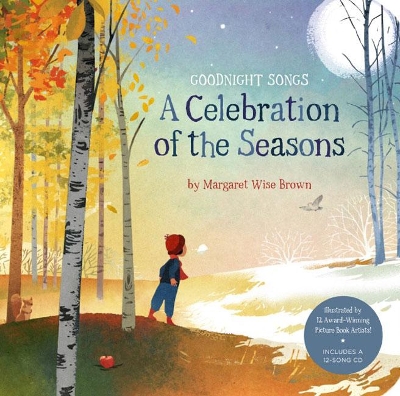 Celebration of the Seasons, A: Goodnight Songs by Margaret Wise Brown