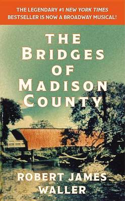 The The Bridges of Madison County by Robert James Waller