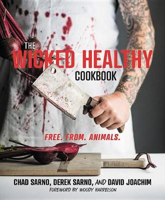 Wicked Healthy Cookbook book