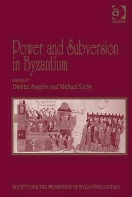 Power and Subversion in Byzantium book