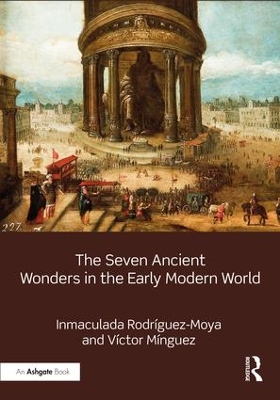 Seven Ancient Wonders in the Early Modern World book