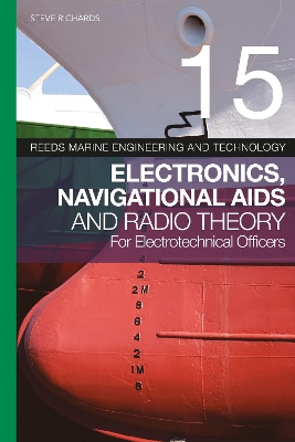 Reeds Vol 15: Electronics, Navigational Aids and Radio Theory for Electrotechnical Officers book